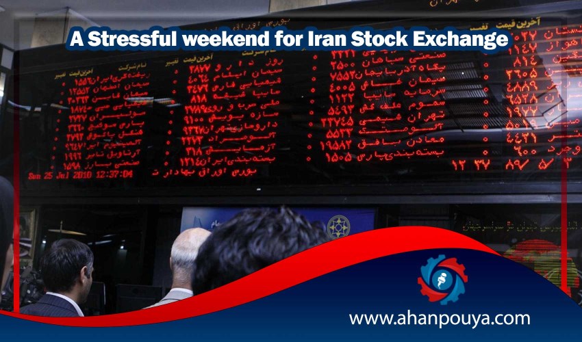A Stressful Weekend for Iran Stock Exchange